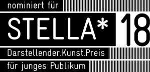 nominiert für Stella* 2018 (Darstellender Kunst Preis für junges Publikum)